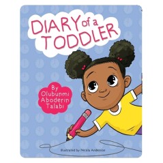 Diary of A Toddler by Olubunmi...